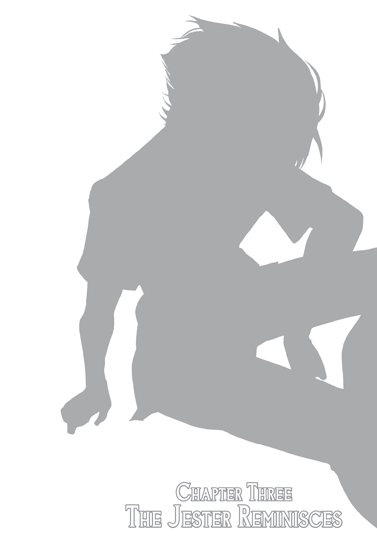 Chapter Three: The Jester Reminisces - 18