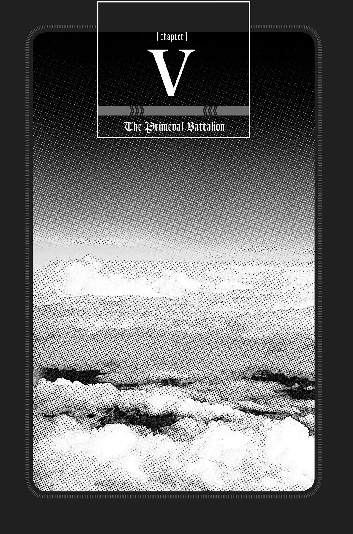 Chapter V: The Primeval Battalion - 33