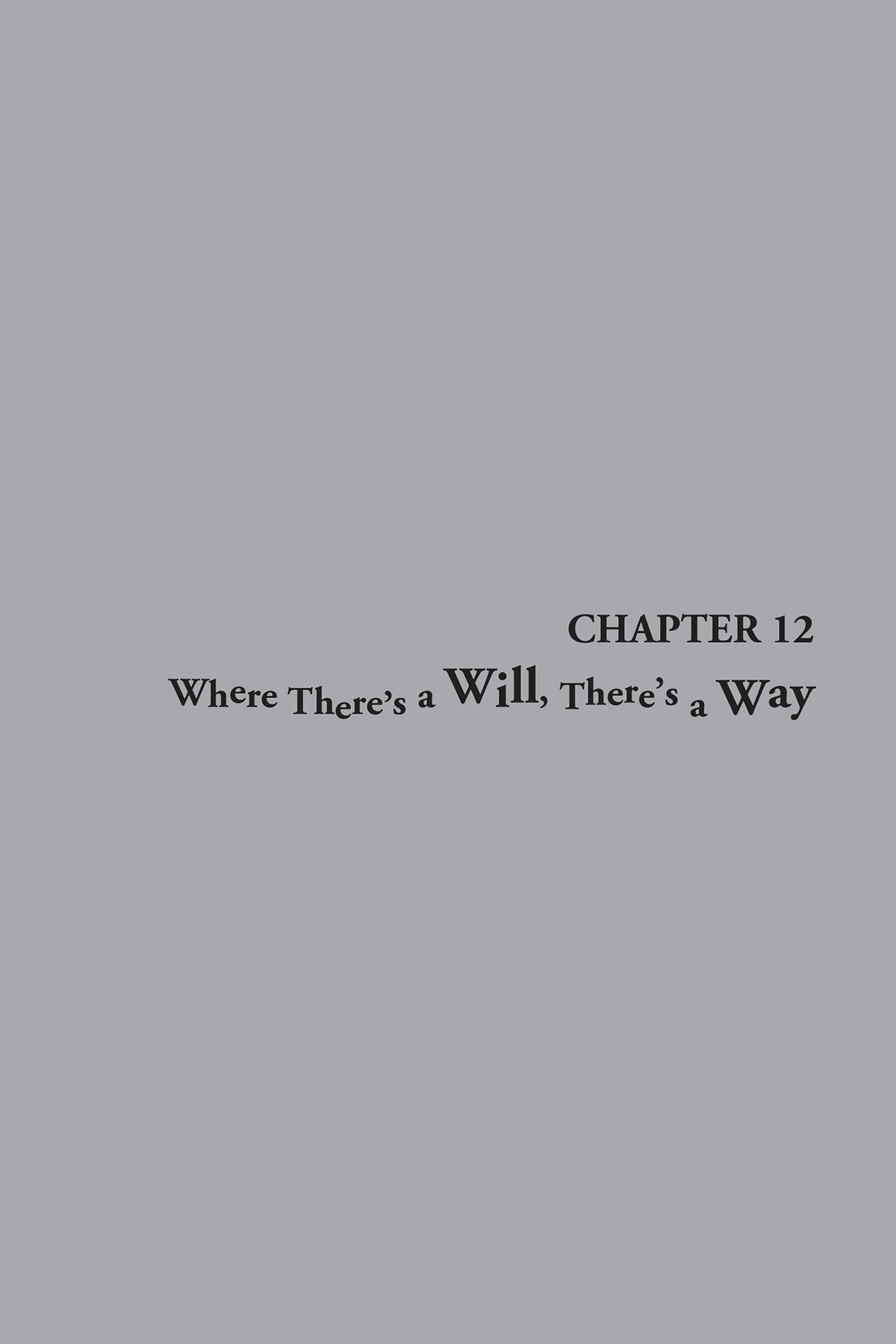 Chapter 12: Where There’s a Will, There’s a Way - 48