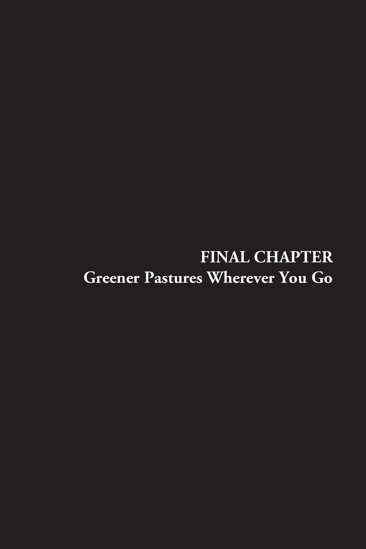 Final Chapter: Greener Pastures Wherever You Go - 72