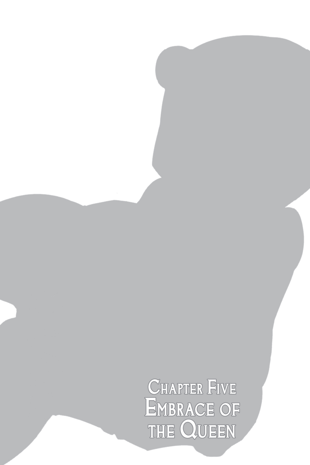 Chapter Five: Embrace of the Queen - 19