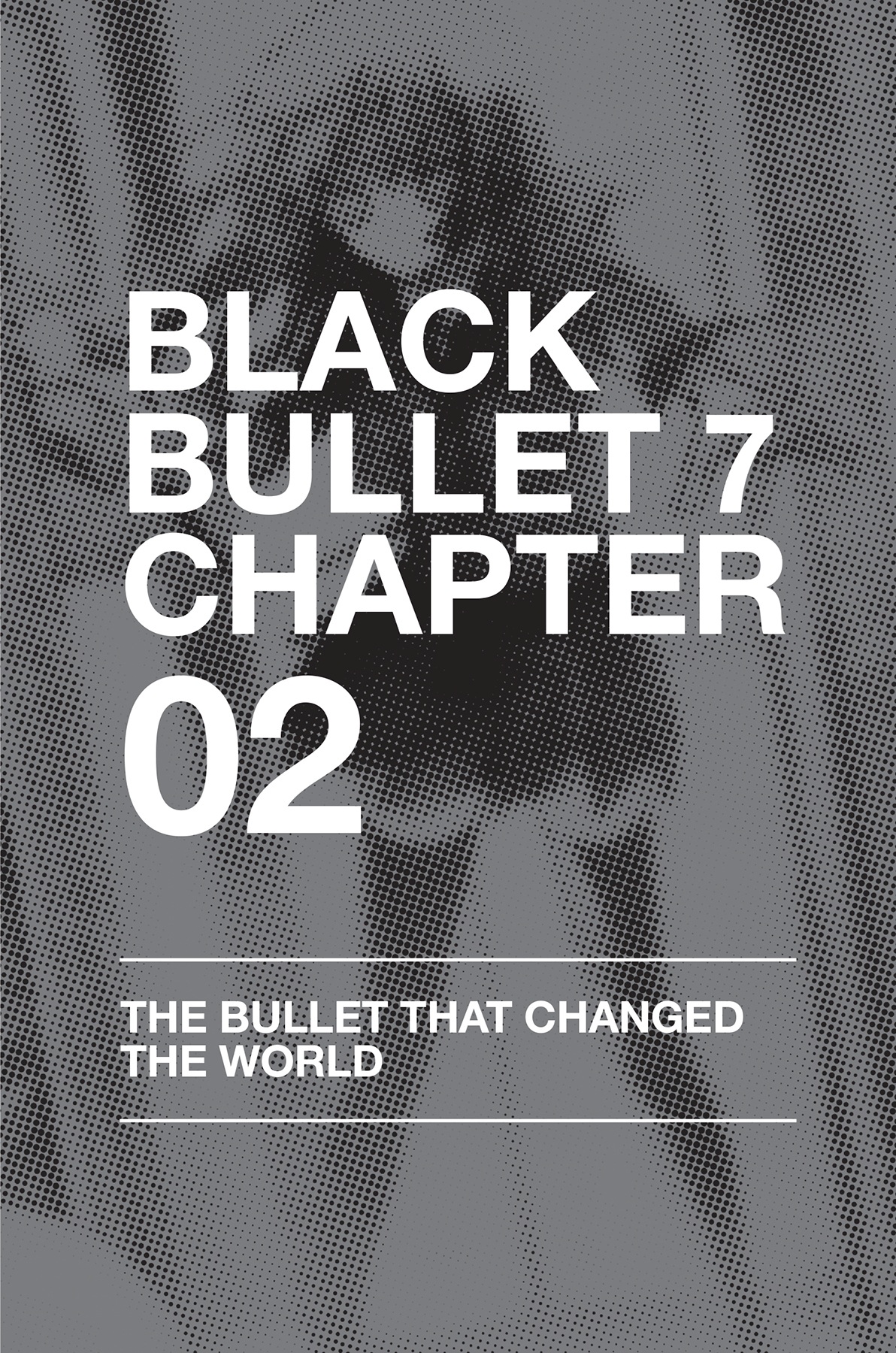 Chapter 02: The Bullet That Changed the World - 13