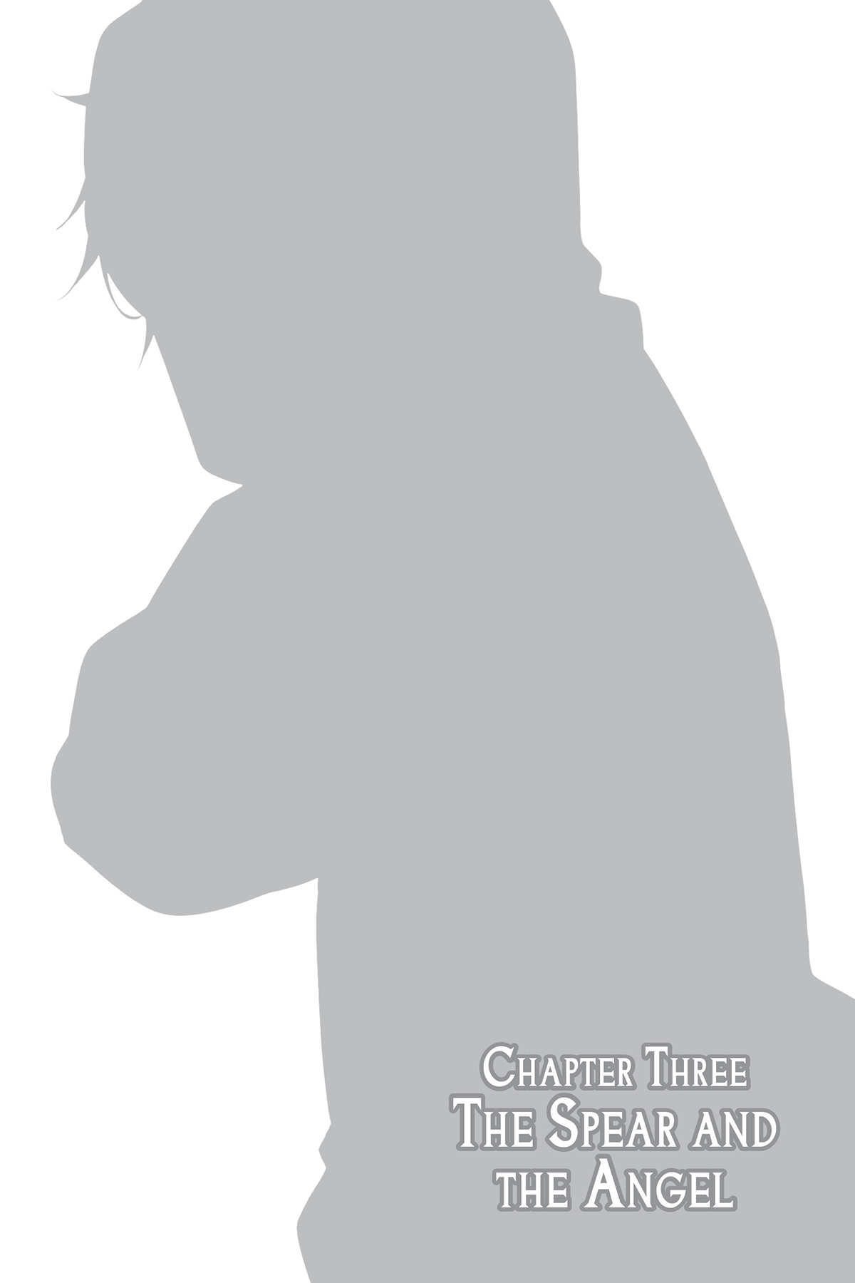 Chapter Three: The Spear and the Angel - 16