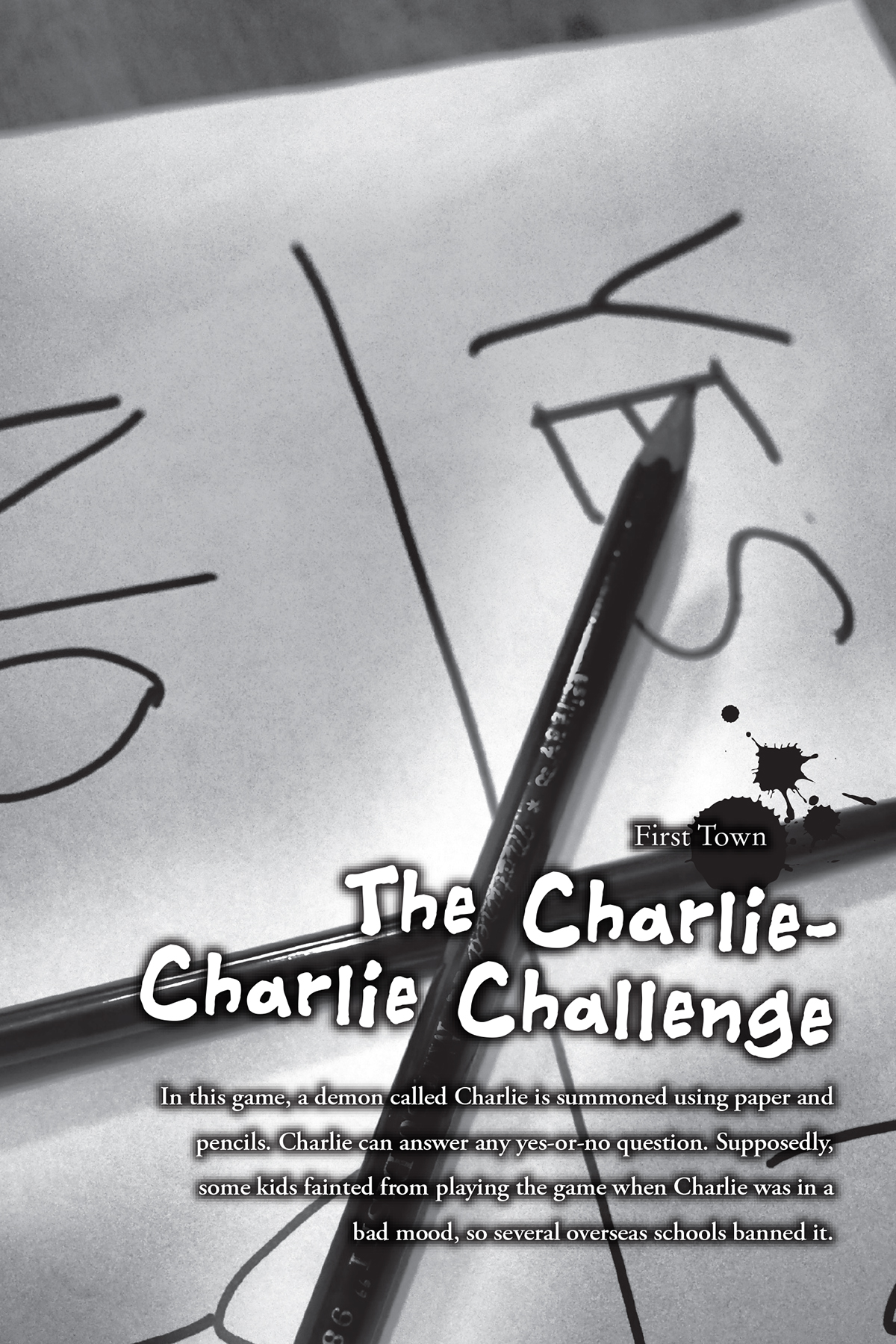 First Town — The Charlie-Charlie Challenge - 07