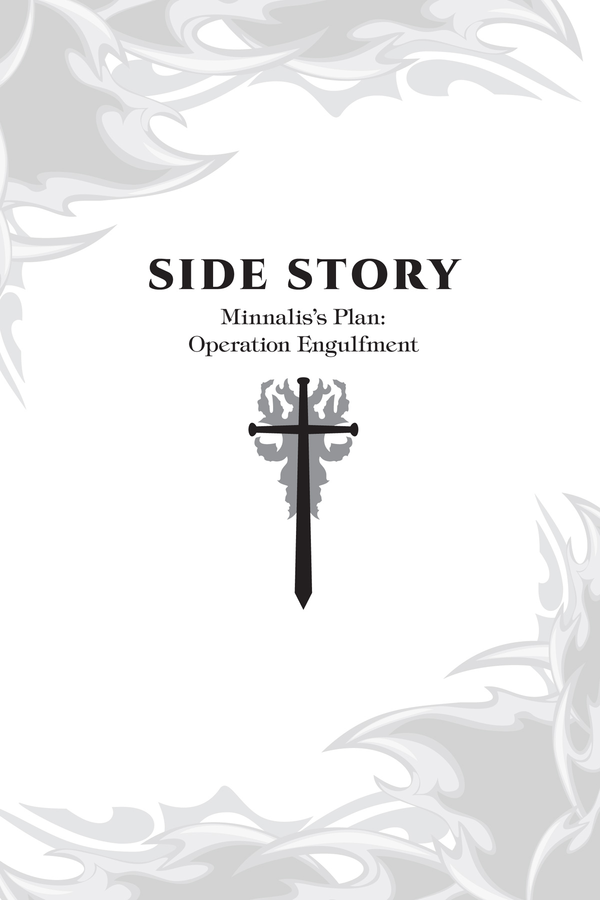 Side Story: Minnalis’s Plan: Operation Engulfment - 120