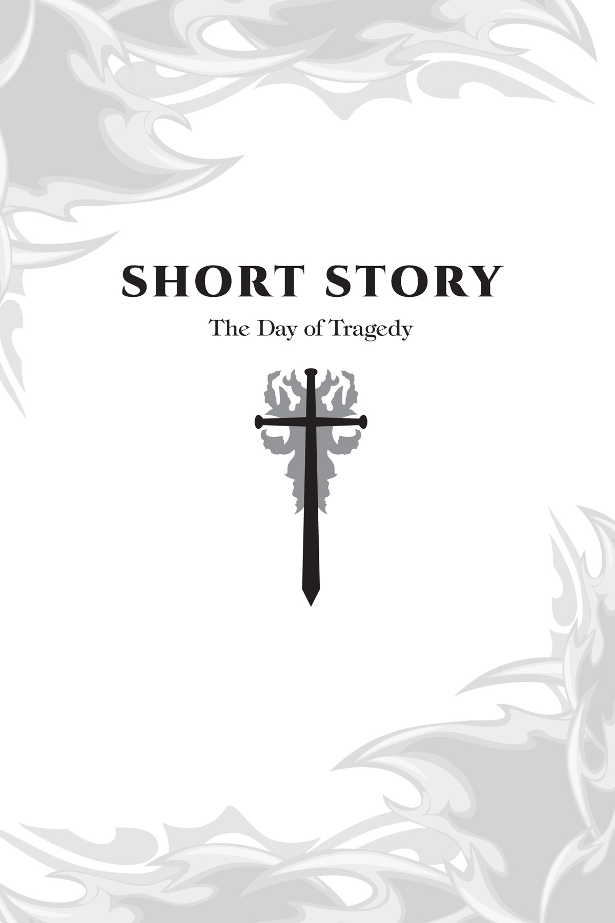 Short Story: The Day of Tragedy - 123