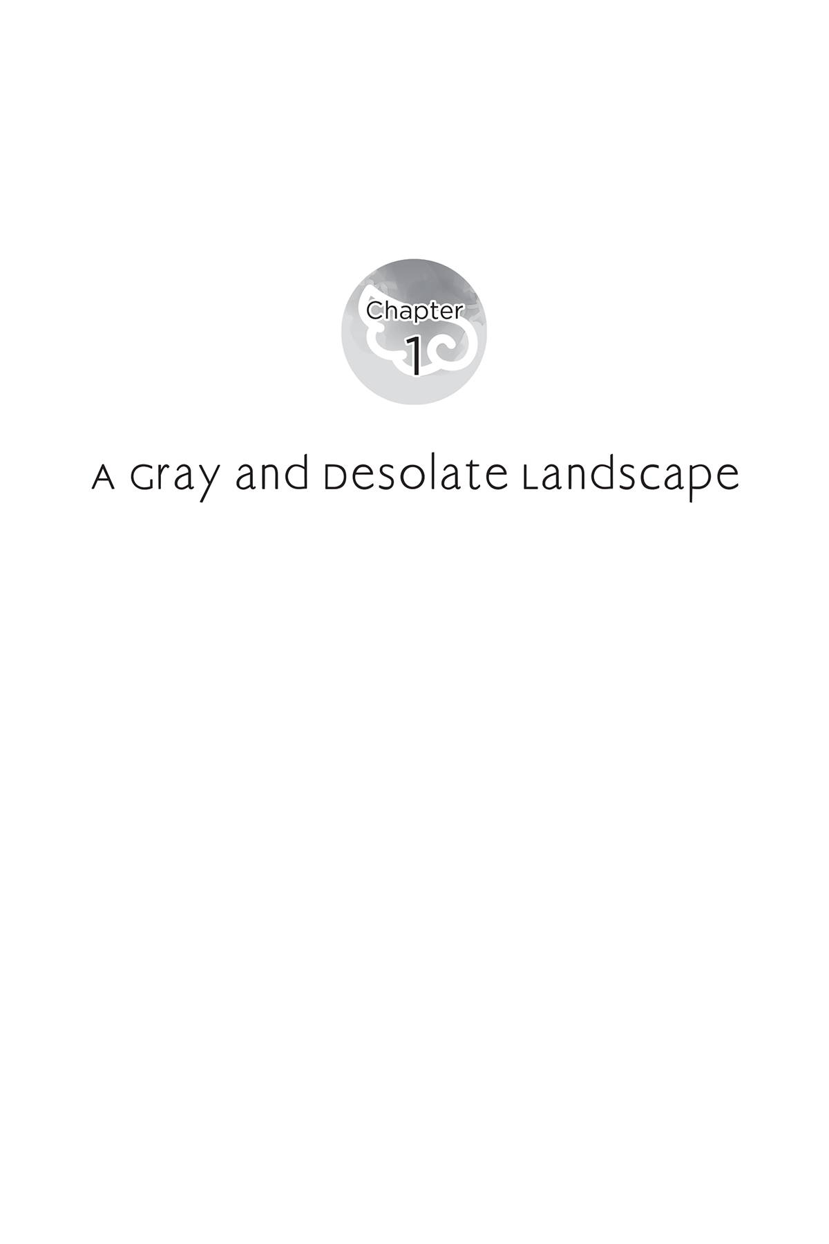Chapter 1: A Gray and Desolate Landscape - 07