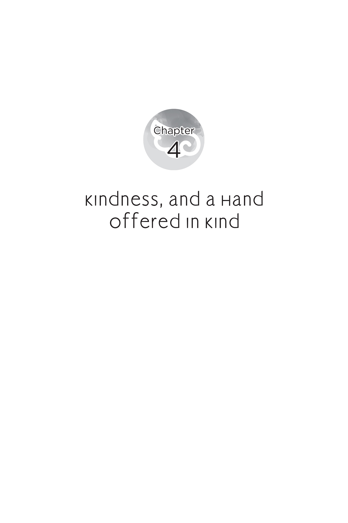 Chapter 4: Kindness, and a Hand Offered in Kind - 22