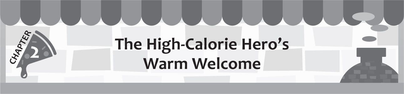 Chapter 2: The High-Calorie Hero’s Warm Welcome - 10