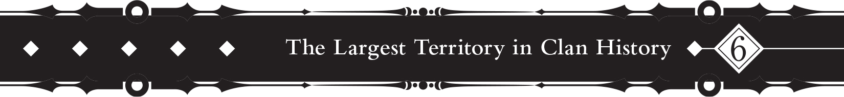 6 The Largest Territory in Clan History - 40