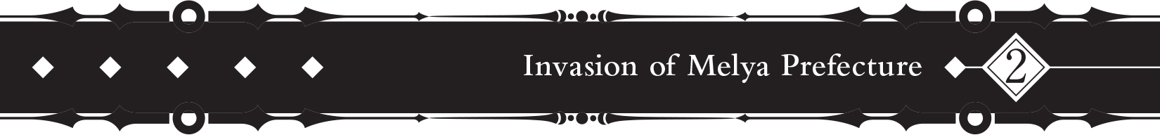 2 &nbsp;Invasion of Melya Prefecture - 18