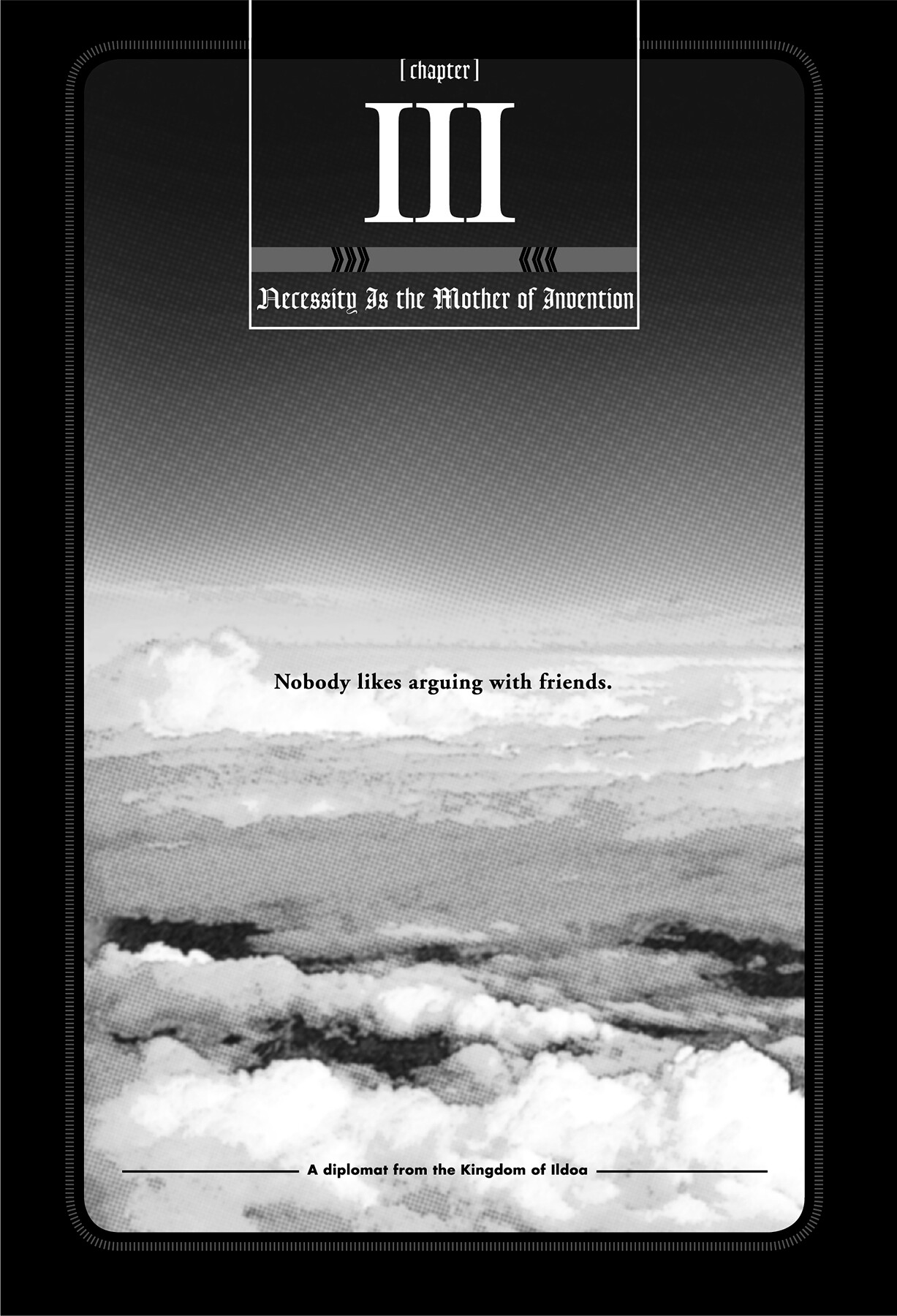 Chapter III: Necessity Is the Mother of Invention - 22