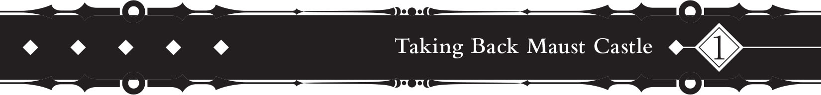 1 &nbsp;Taking Back Maust Castle - 08