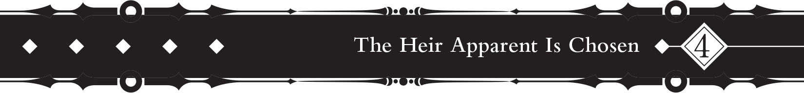 4 &nbsp;The Heir Apparent Is Chosen - 50