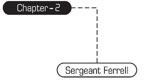Chapter-2 Sergeant Ferrell - 15