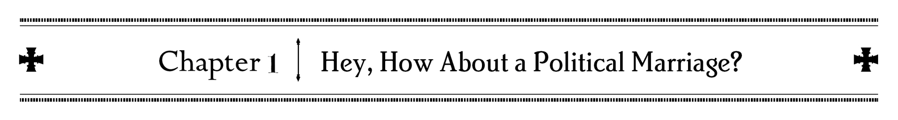 Chapter 1: Hey, How About a Political Marriage? - 09