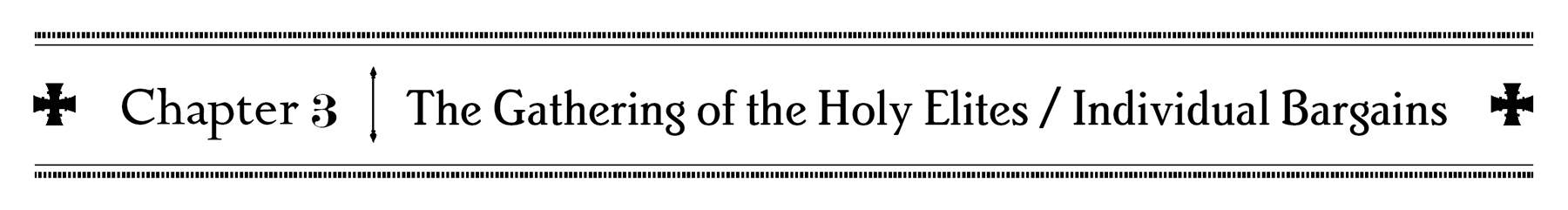 Chapter 3: The Gathering of the Holy Elites / Individual Bargains - 32