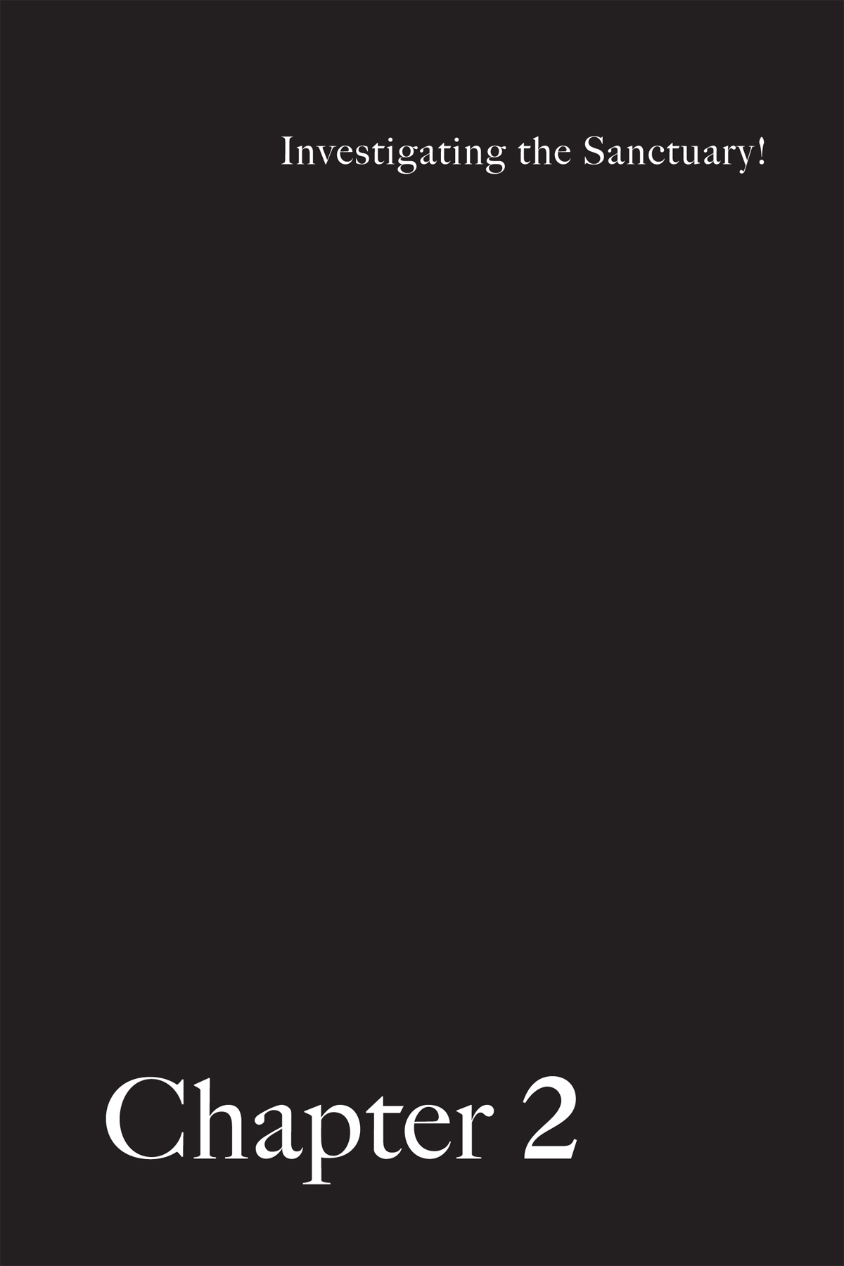 Chapter 2 Investigating the Sanctuary! - 27