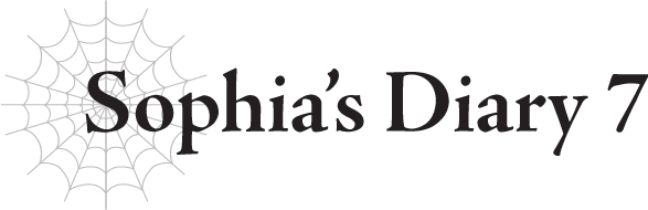 Sophia’s Diary 7 - 30