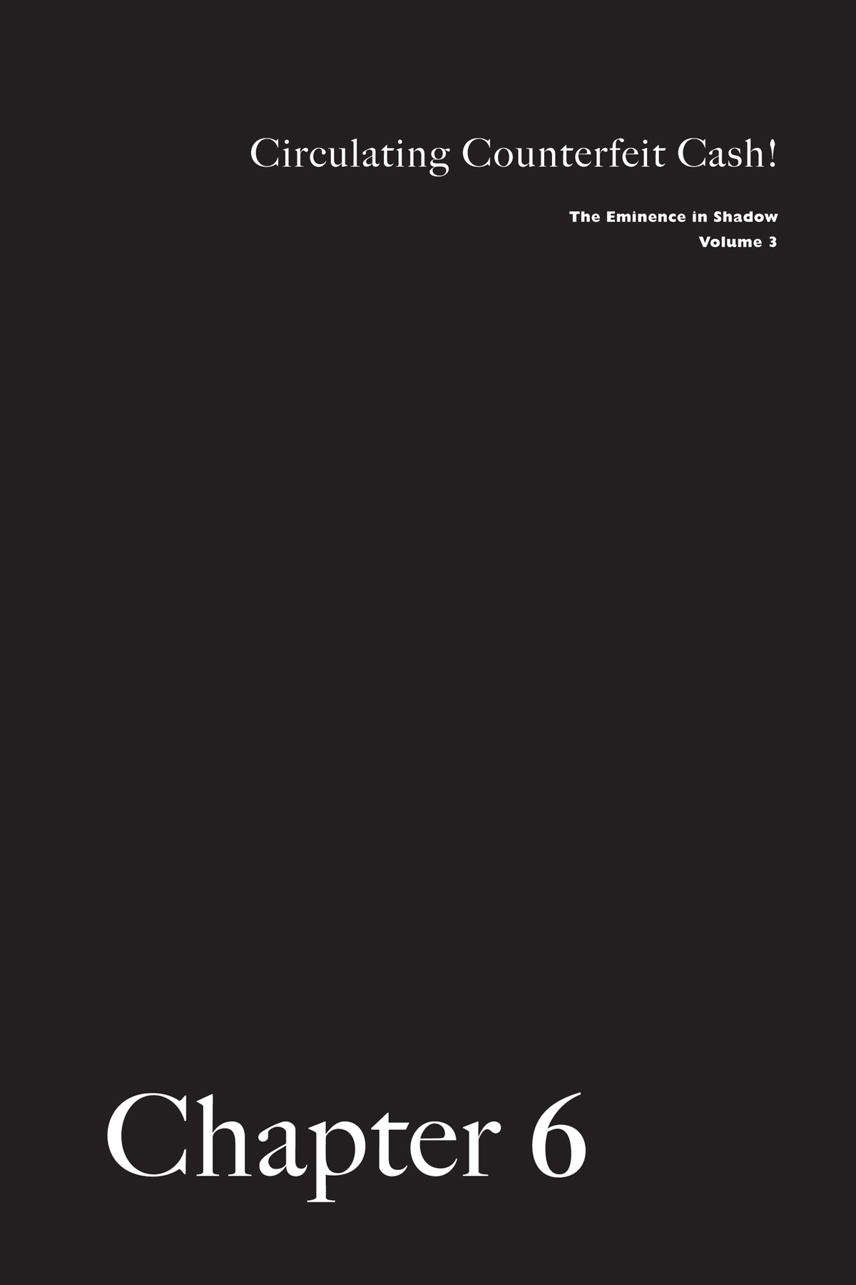 Chapter 6 Circulating Counterfeit Cash! - 72