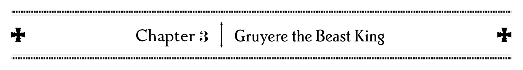 Chapter 3: Gruyere the Beast King - 30