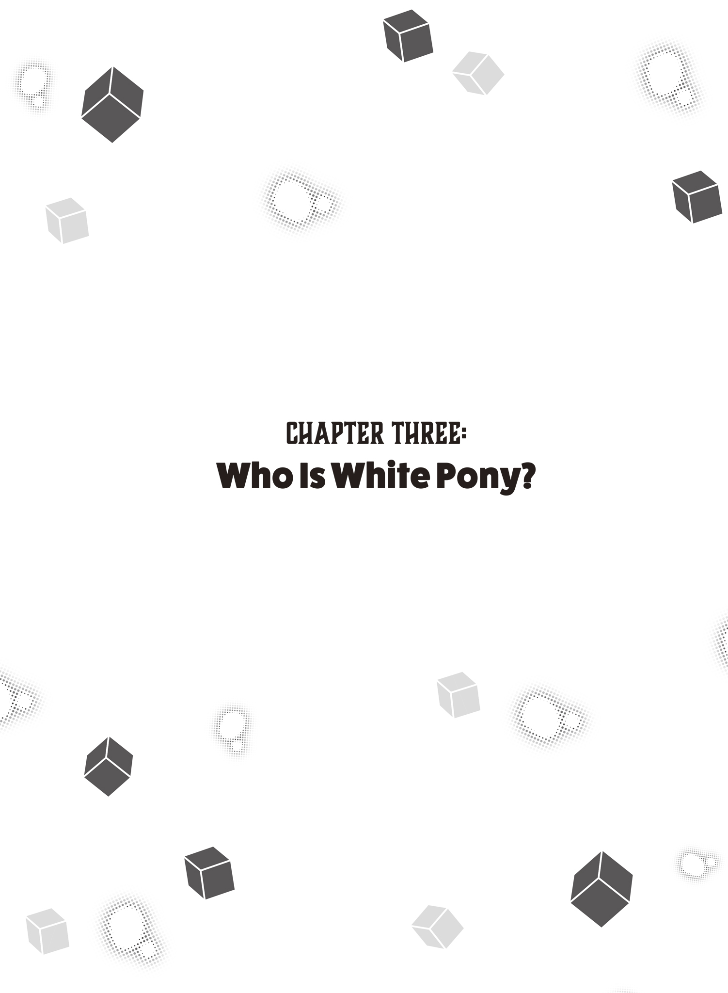Chapter Three Who Is White Pony? - 15