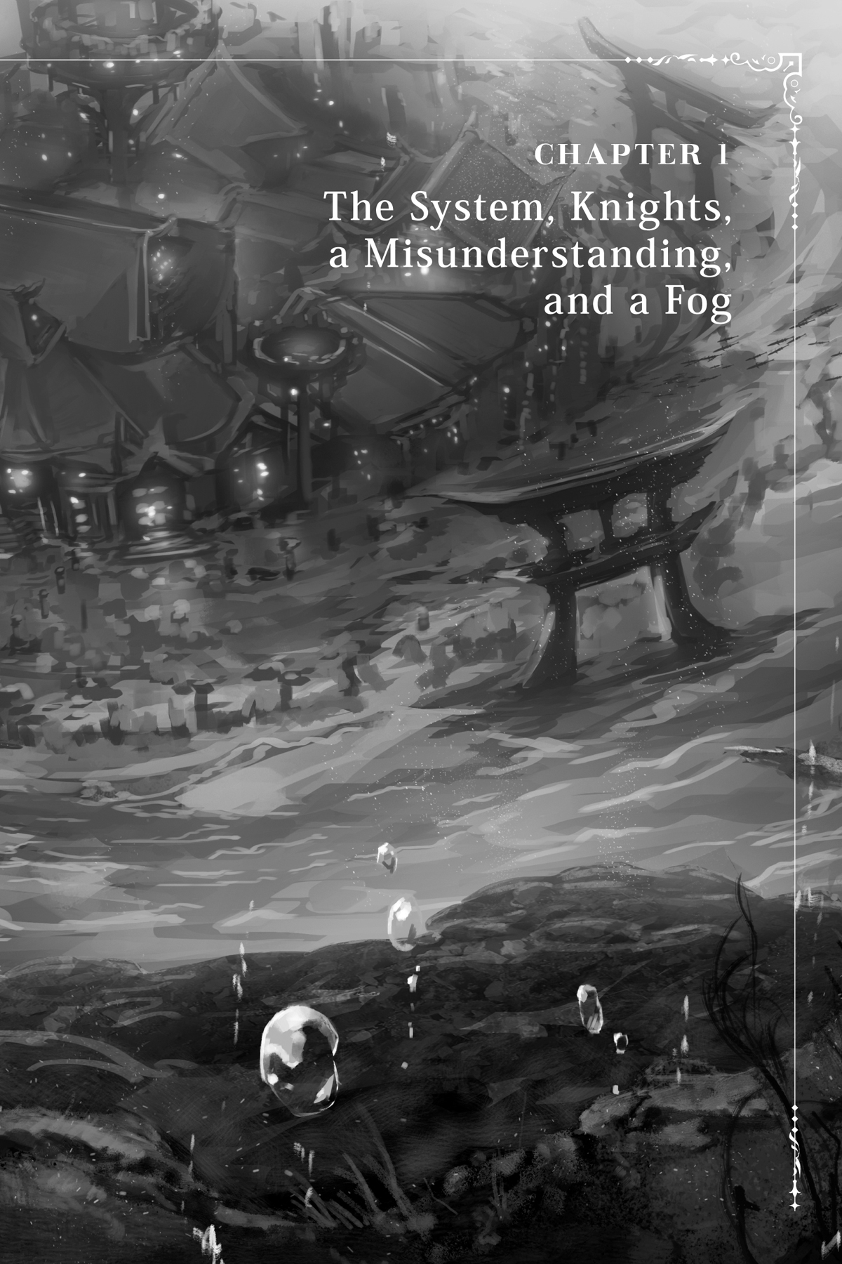 Chapter 1 The System, Knights, a Misunderstanding, and a Fog - 07