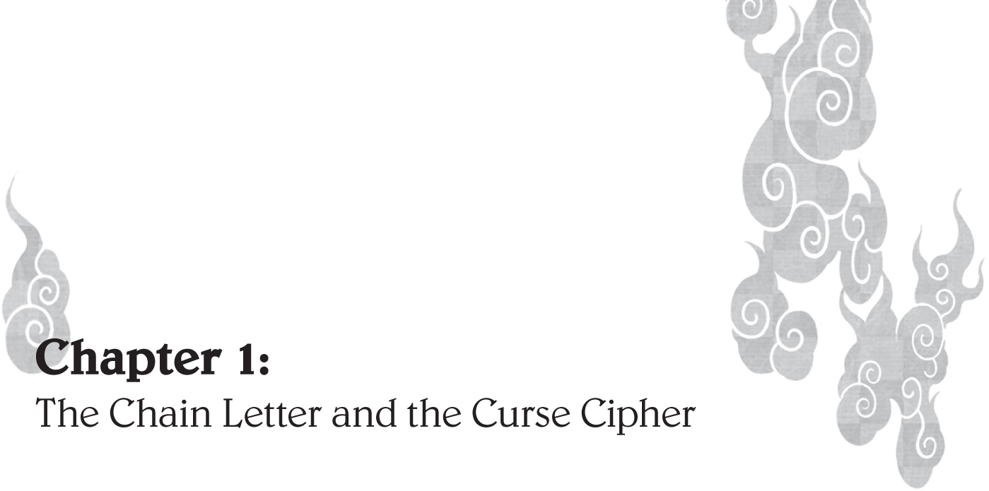 Chapter 1 The Chain Letter and the Curse Cipher - 04