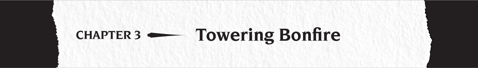 Chapter 3: Towering Bonfire - 15
