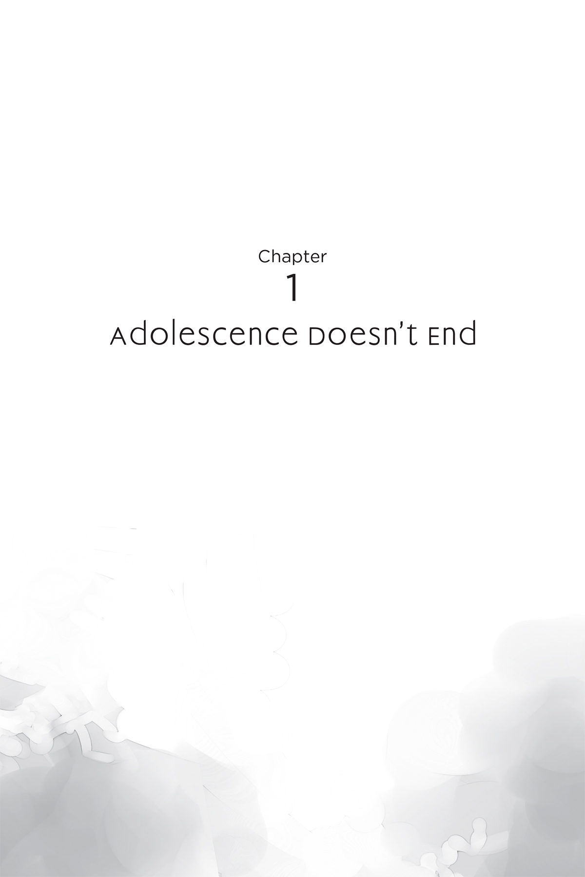 Chapter 1: Adolescence Doesn’t End - 08