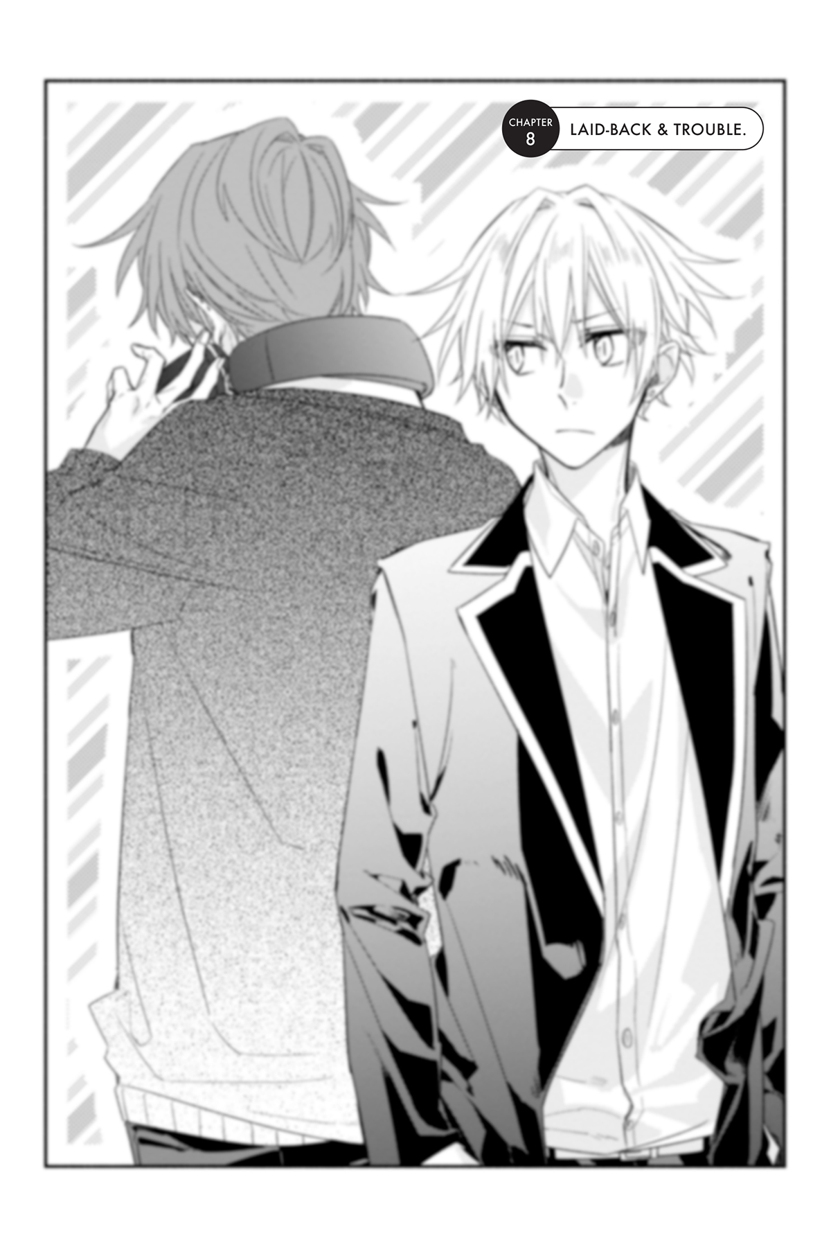 Chapter 8: Laid-Back & Trouble. - 39