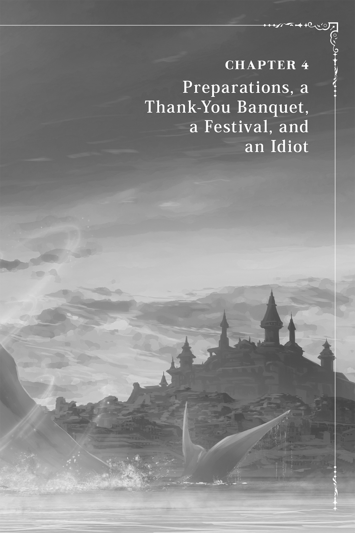 Chapter 4 Preparations, a Thank-You Banquet, a Festival, and an Idiot - 16