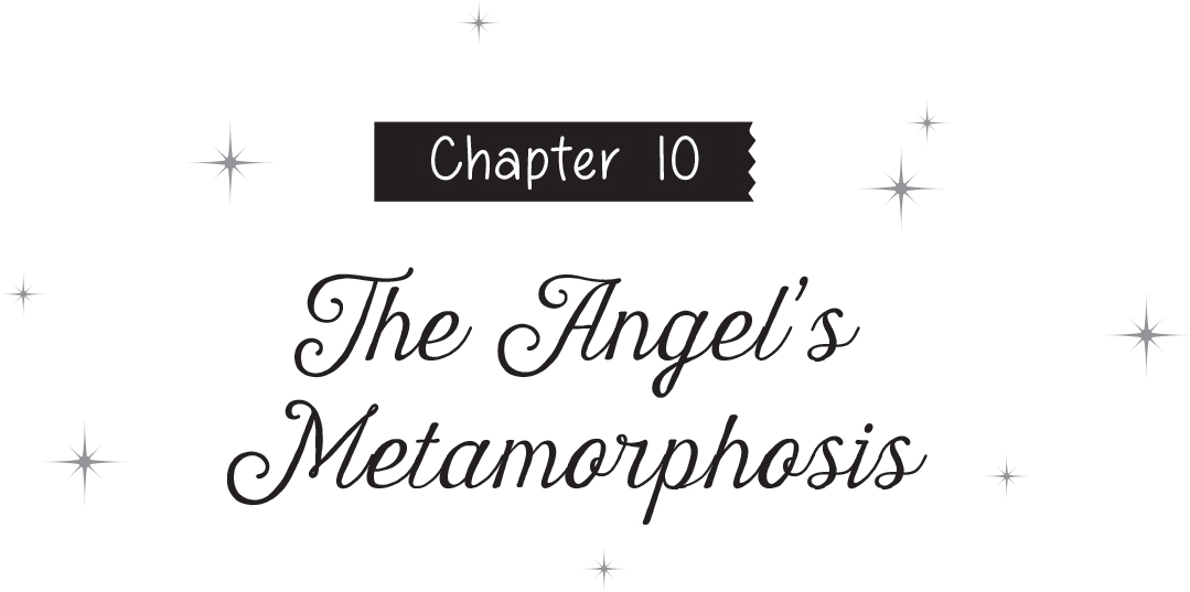 Chapter 10: The Angel’s Metamorphosis - 26