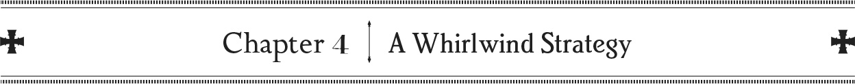 Chapter 4: A Whirlwind Strategy - 29