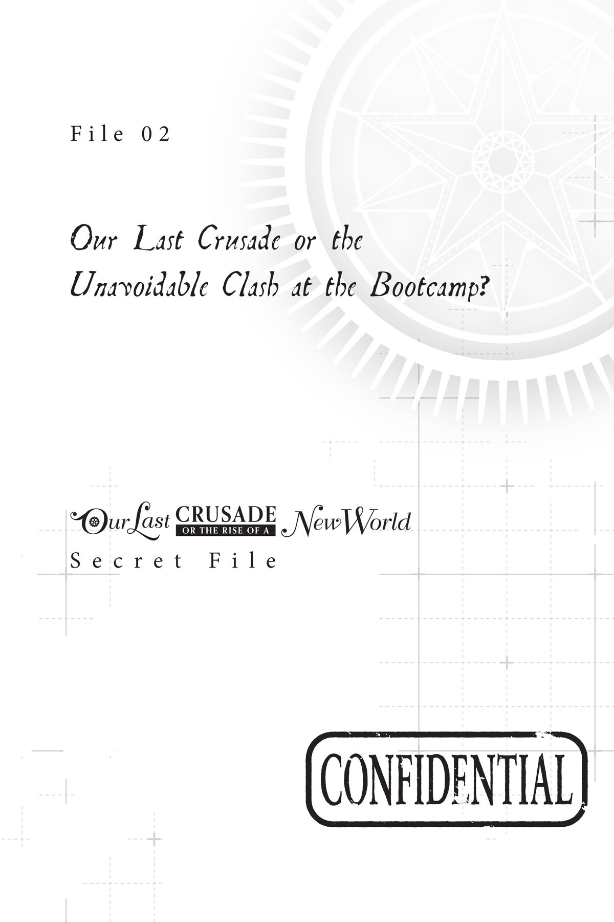 File 02: Our Last Crusade or the Unavoidable Clash at the Bootcamp? - 12