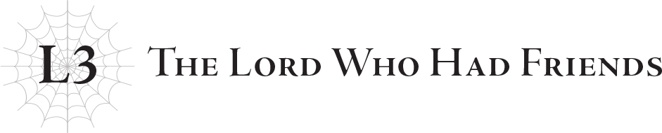 L3 The Lord Who Had Friends - 16