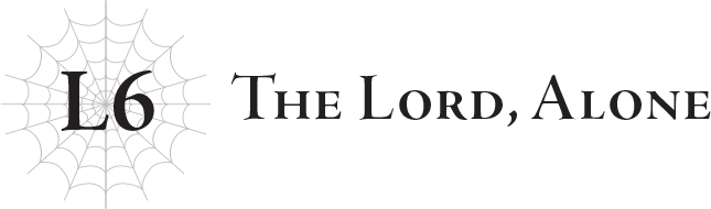 L6 The Lord, Alone - 33