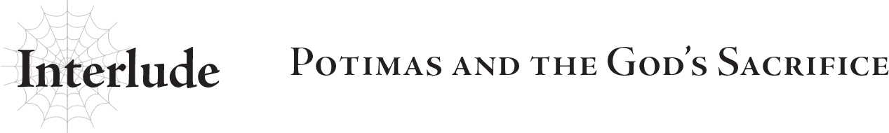 Interlude Potimas and the God’s Sacrifice - 38