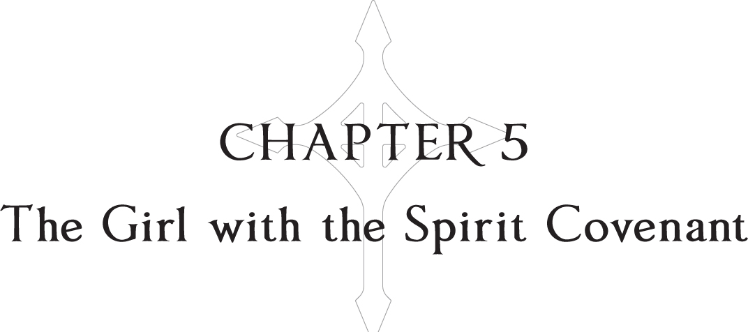 Chapter 5: The Girl with the Spirit Covenant - 22