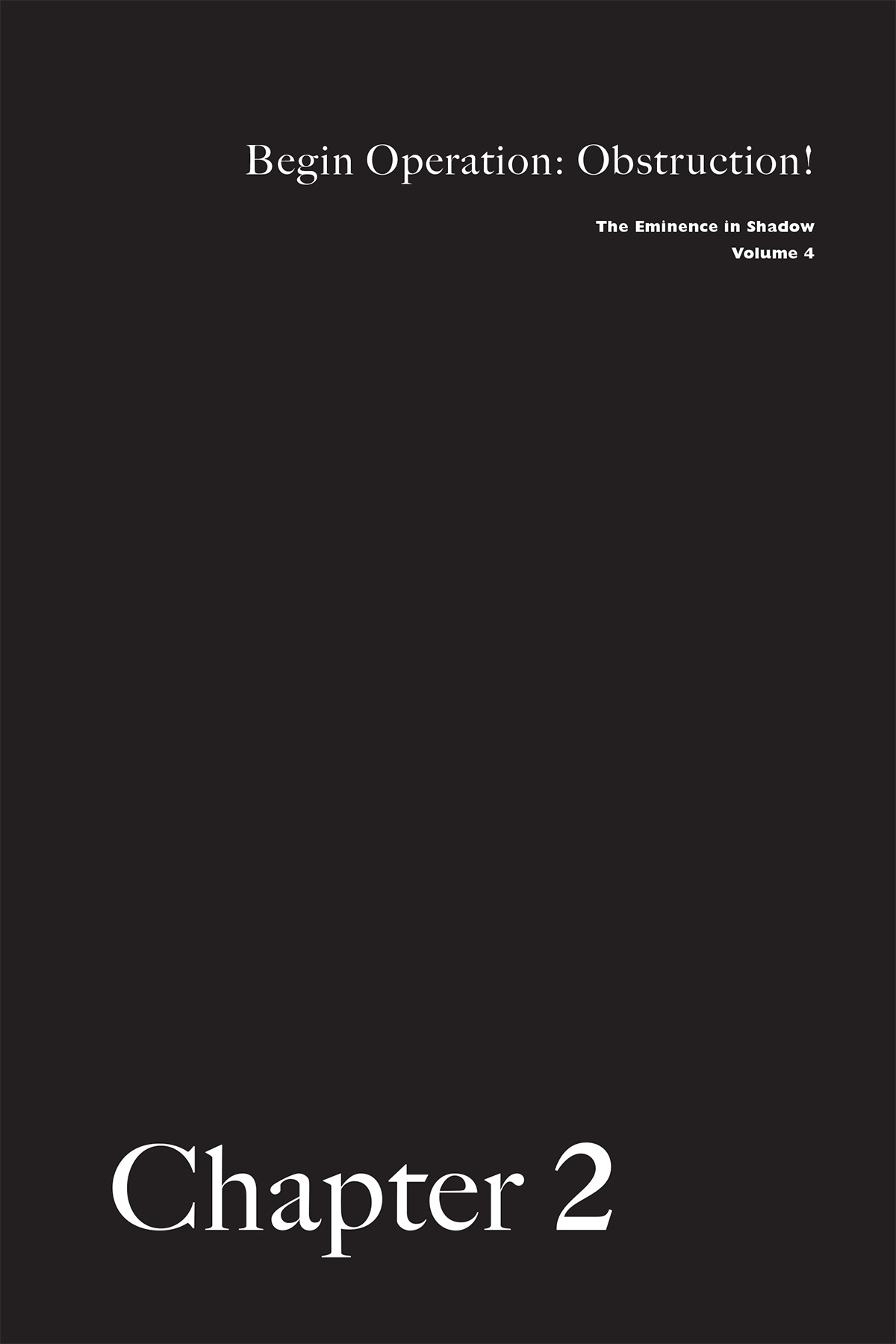 Chapter 2 Begin Operation: Obstruction! - 31