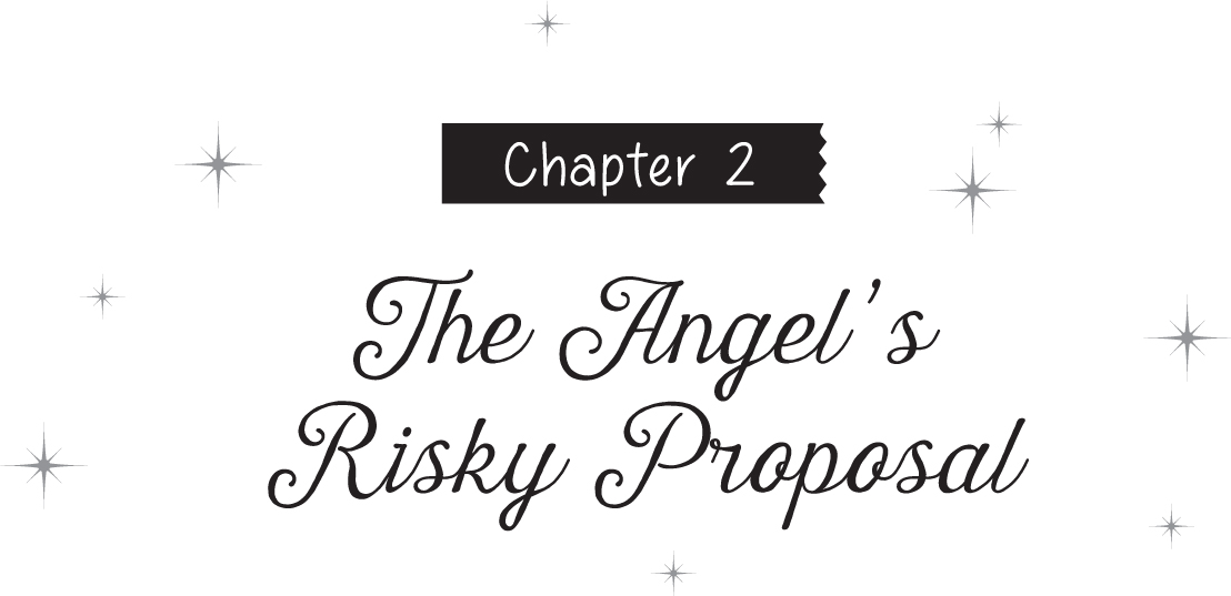 Chapter 2: The Angel’s Risky Proposal - 09