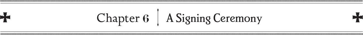 Chapter 6: A Signing Ceremony - 49