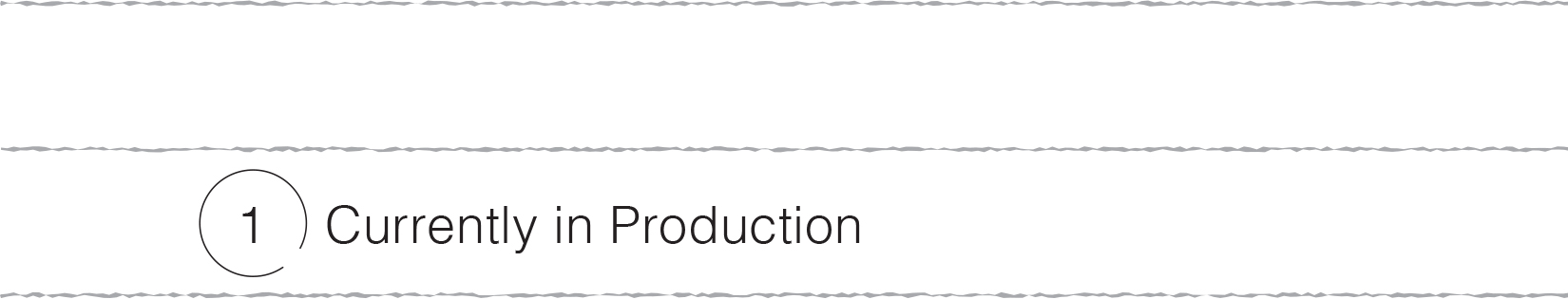 1 Currently in Production - 08