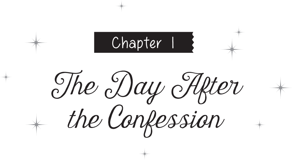 Chapter 1: The Day After the Confession - 08