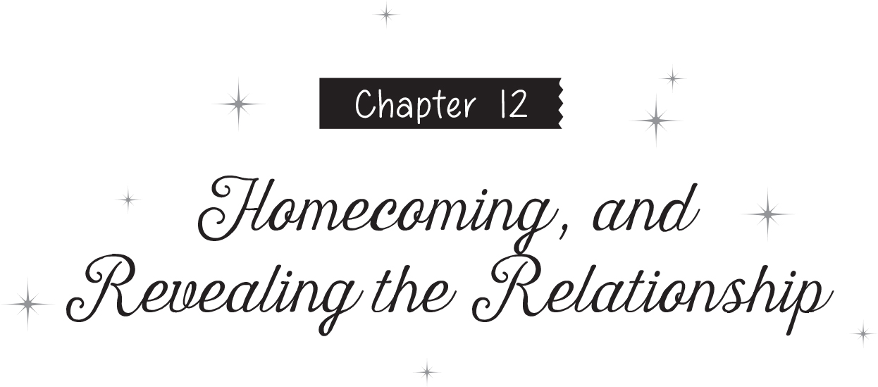 Chapter 12: Homecoming, and Revealing the Relationship - 26