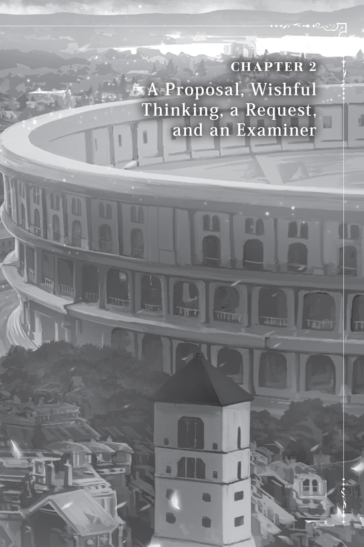 Chapter 2 A Proposal, Wishful Thinking, a Request, and an Examiner - 15