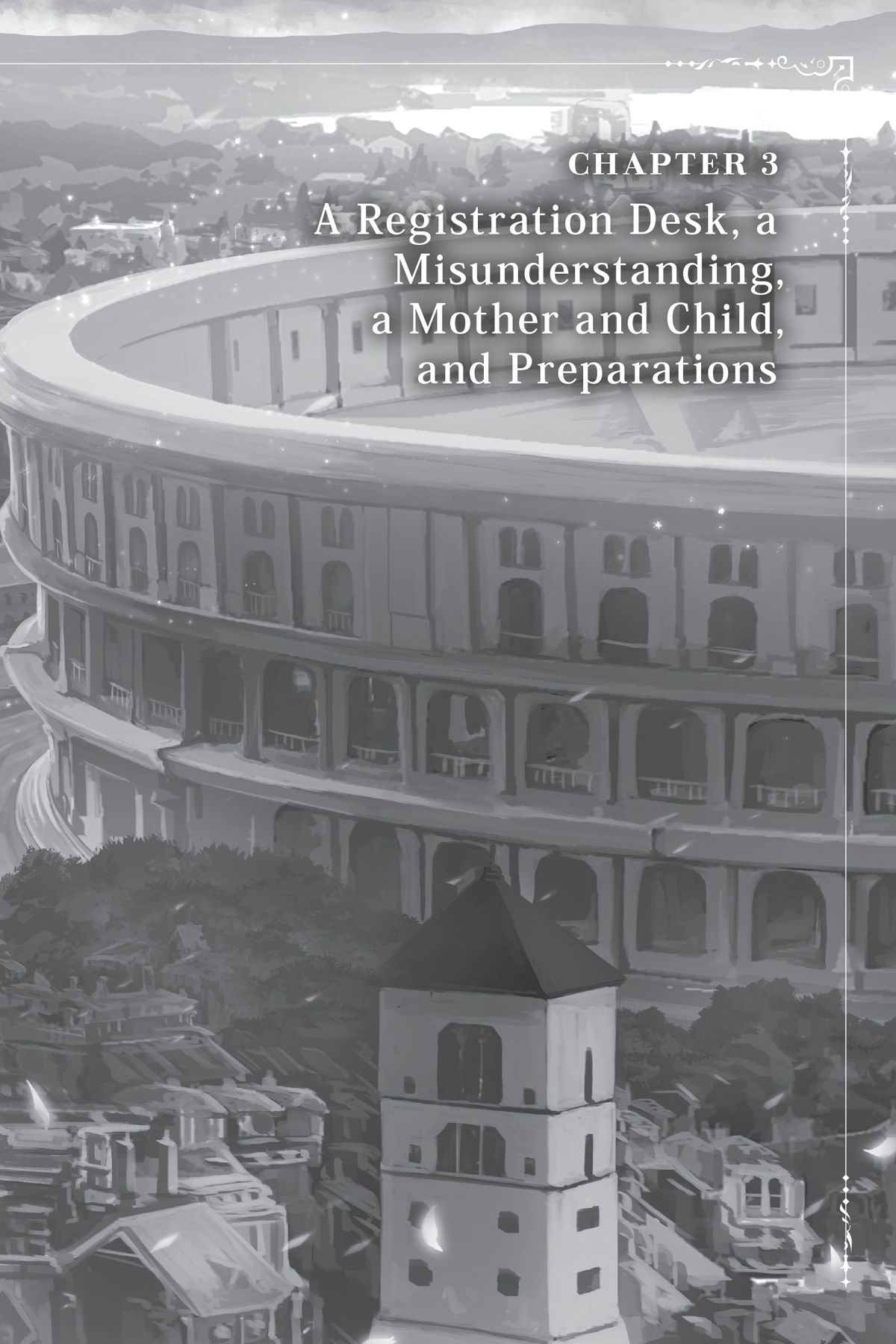Chapter 3 A Registration Desk, a Misunderstanding, a Mother and Child, and Preparations - 19