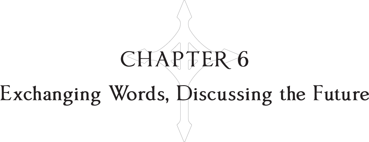 Chapter 6: Exchanging Words, Discussing the Future - 36