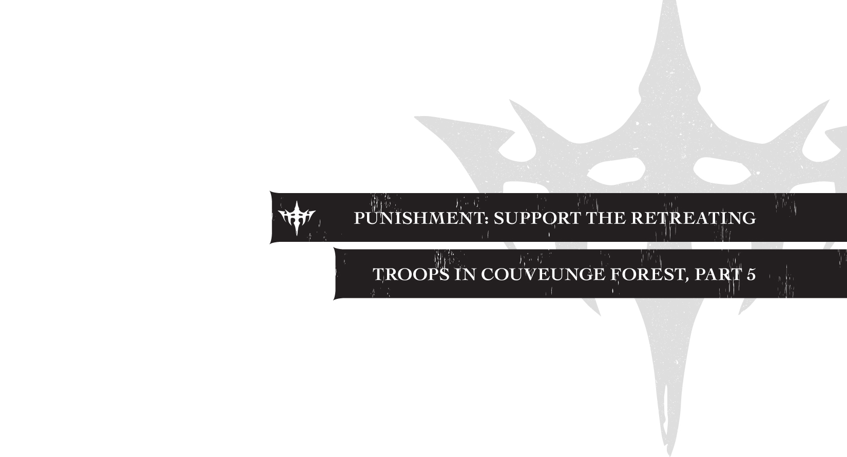 Punishment: Support the Retreating Troops in Couveunge Forest, Part 3 - 11