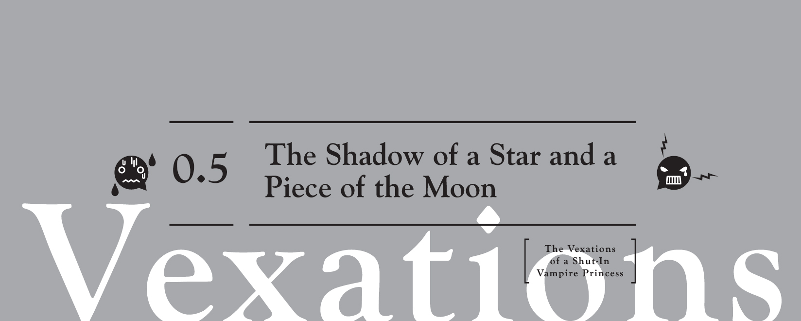 0.5: The Shadow of a Star and a Piece of the Moon - 12